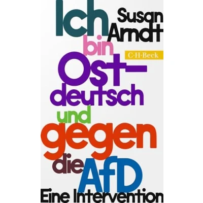 Afbeelding van Ich bin ostdeutsch und gegen die AfD: Eine Intervention
