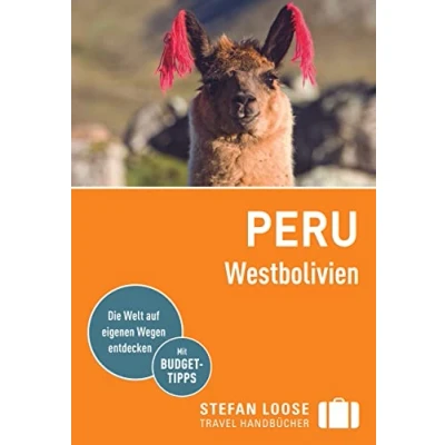 Afbeelding van Stefan Loose Reiseführer Peru, Westbolivien: mit Reiseatlas