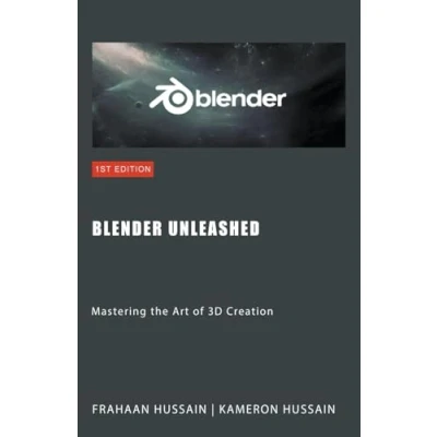 Afbeelding van Blender Unleashed: Mastering the Art of 3D Creation
