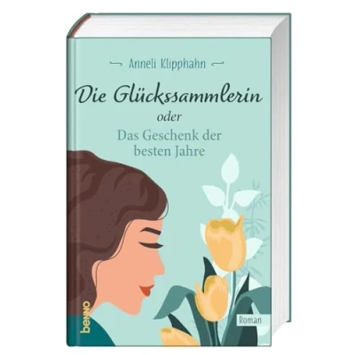 Afbeelding van Die Glückssammlerin oder das Geschenk der besten Jahre