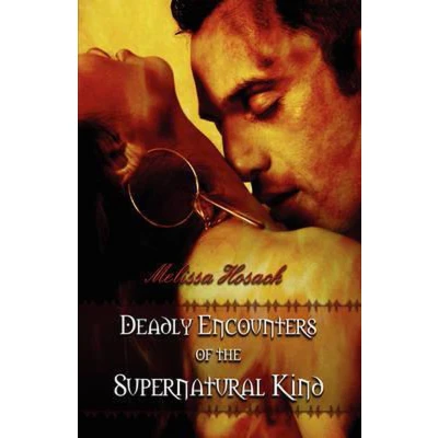 Afbeelding van Deadly Encounters of the Supernatural Kind