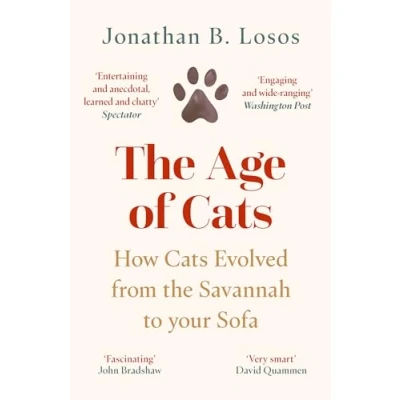 Afbeelding van the Age of Cats: How Cats Evolved from Savannah to Your Sofa