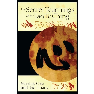Afbeelding van the Secret Teachings of Tao Te Ching
