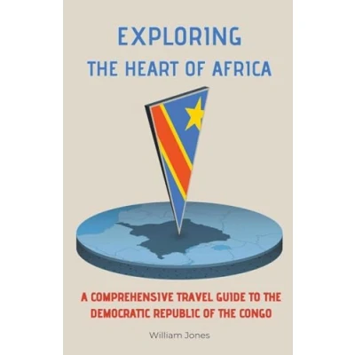 Afbeelding van Exploring the Heart of Africa: A Comprehensive Travel Guide to Democratic Republic Congo