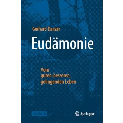 Afbeelding van Eudämonie Vom guten, besseren, gelingenden Leben
