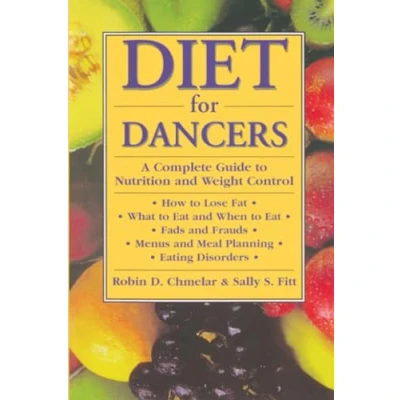 Afbeelding van Diet for Dancers: A Complete Guide to Nutrition and Weight Control