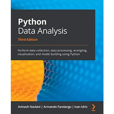 Afbeelding van Python data Analysis Third Edition: Perform collection, processing, wrangling, visualization, and model building using