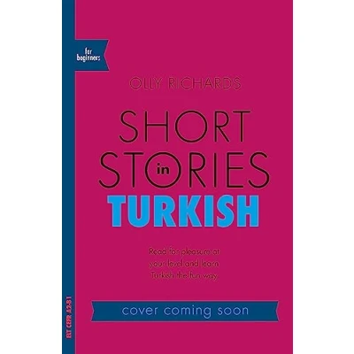 Afbeelding van Short Stories in Turkish for Beginners: Read pleasure at your level, expand vocabulary and learn the fun way!