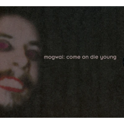 Afbeelding van Mogwai Come On Die Young (2 CD)