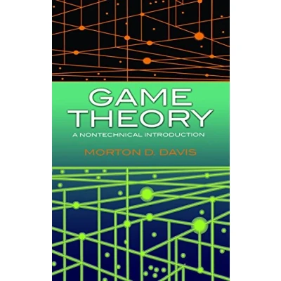 Afbeelding van Game Theory: A Nontechnical Introduction