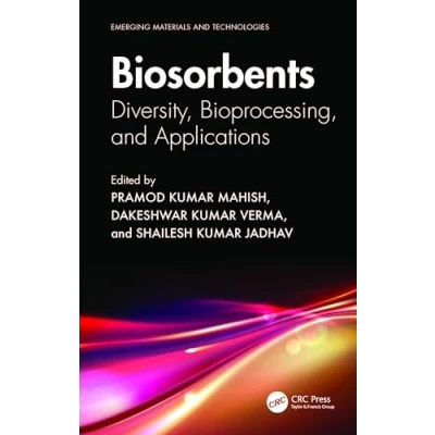 Afbeelding van Biosorbents: Diversity, Bioprocessing, and Applications