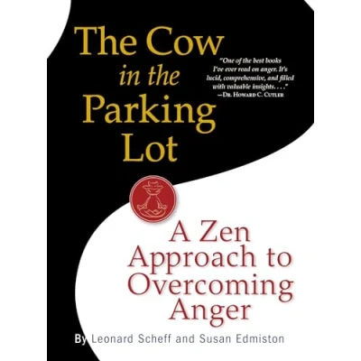 Afbeelding van the Cow in Parking Lot: A Zen Approach to Overcoming Anger