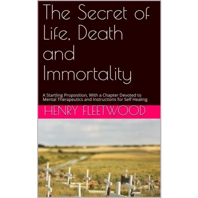 Afbeelding van The Secret of Life, Death and Immortality