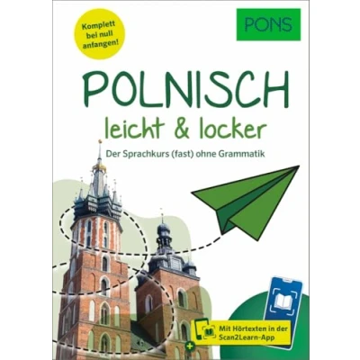 Afbeelding van PONS Polnisch leicht &amp; locker: der Sprachkurs (fast) ohne Grammatik mit Hörtexten in Scan2Learn App