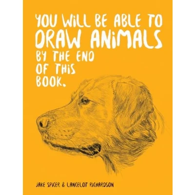 Afbeelding van You Will Be Able to Draw Animals by the End of This Book