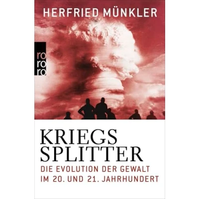Afbeelding van Kriegssplitter: Die Evolution der Gewalt im 20. und 21. Jahrhundert