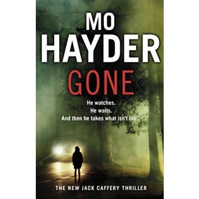 Afbeelding van Gone: Featuring Jack Caffrey, star of BBC’s Wolf series. A scary and page turning thriller from the bestselling author