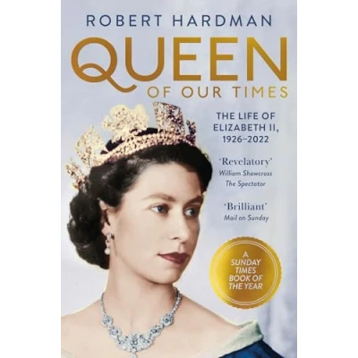 Afbeelding van Queen of Our Times: The Life Elizabeth II, 1926 2022