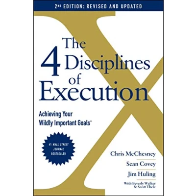 Afbeelding van The 4 Disciplines of Execution: Achieving Your Wildly Important Goals