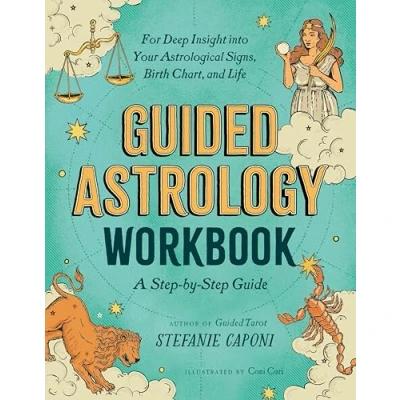 Afbeelding van Guided Astrology Workbook: A Step by Guide for Deep Insight into Your Astrological Signs, Birth Chart, and Life