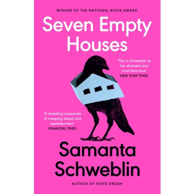 Afbeelding van Seven Empty Houses: Samanta Schweblin