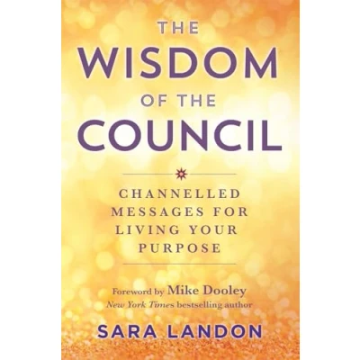 Afbeelding van The Wisdom of Council: Channelled Messages for Living Your Purpose