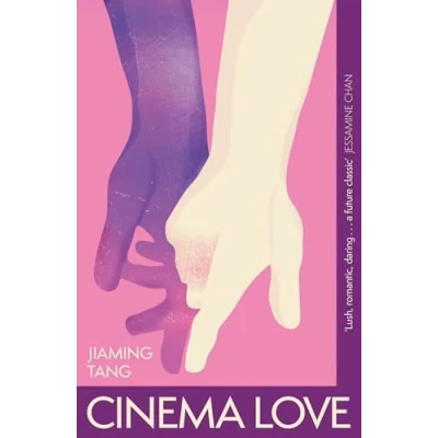 Afbeelding van Cinema Love: &#039;Not just an extraordinary debut but a future classic&#039; Jessamine Chan