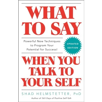 Afbeelding van What to Say When You Talk Your Self