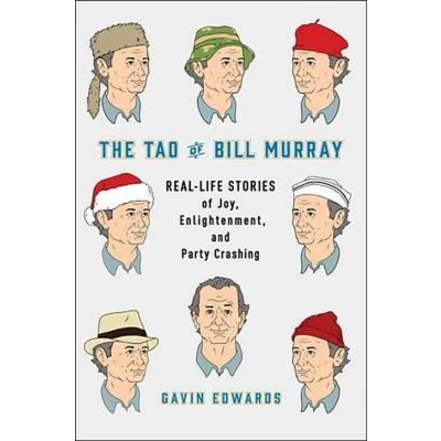 Afbeelding van The Tao of Bill Murray: Real Life Stories Joy, Enlightenment, and Party Crashing