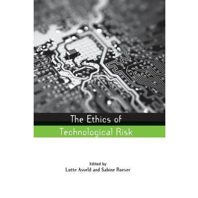 Afbeelding van The Ethics of Technological Risk