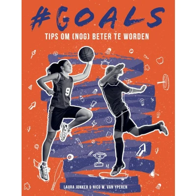 Afbeelding van #GOALS Tips om (nog) beter te worden (Paperback)