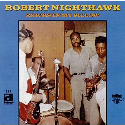 Afbeelding van Robert Nighthawk Bricks In My Pillow (CD)