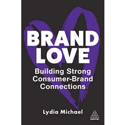 Afbeelding van Brand Love: Building Strong Consumer Connections