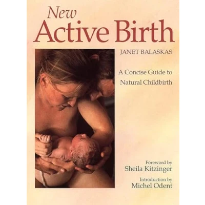 Afbeelding van New Active Birth: A Concise Guide to Natural Childbirth