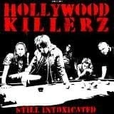 Afbeelding van Hollywood Killerz Still Intoxicated (LP)