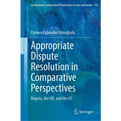 Afbeelding van Appropriate Dispute Resolution in Comparative Perspectives: Nigeria, the UK, and US: 113