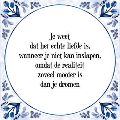 Afbeelding van je weet dat het echte liefde is, wanneer niet Tegeltje + Spreuk