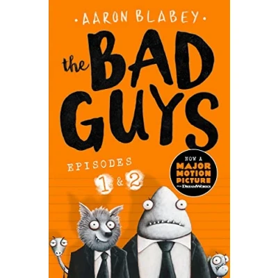 Afbeelding van the Bad Guys: Two books in one for twice laughs: Episodes 1 (The Guys) &amp; 2 (Mission Unpluckable)