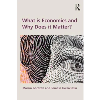 Afbeelding van What is Economics and Why Does it Matter?