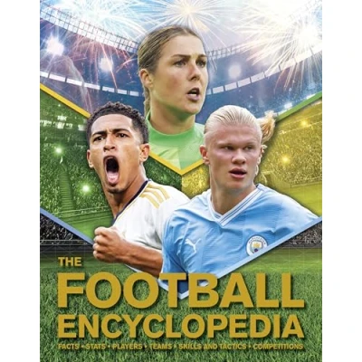 Afbeelding van The Football Encyclopedia: Facts Stats Players Teams Skills and Tactics Competitions