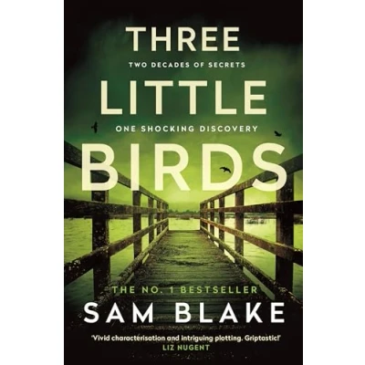 Afbeelding van Three Little Birds: &#039;The modern day Agatha Christie&#039; Steve Cavanagh
