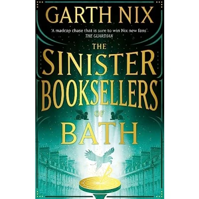 Afbeelding van The Sinister Booksellers of Bath: a magical map leads to dangerous adventure, written by international bestseller Garth Nix