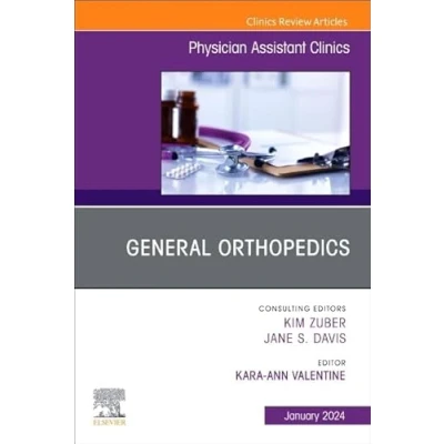 Afbeelding van General Orthopedics, An Issue of Physician Assistant Clinics (Volume 9 1)