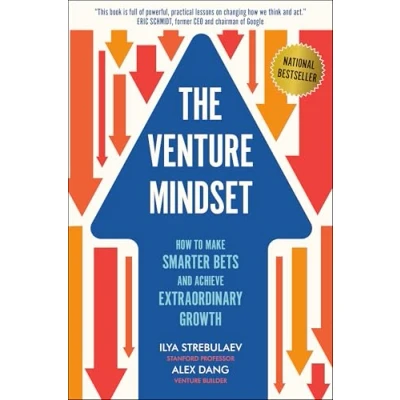 Afbeelding van The Venture Mindset: How to Make Smarter Bets and Achieve Extraordinary Growth