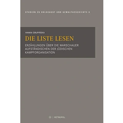 Afbeelding van die Liste lesen: Erzählungen über Warschauer Aufständischen der Jüdischen Kampforganisation: 6