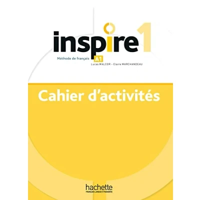 Afbeelding van Inspire 1 Cahier d&#039;activités (A1): Méthode de FLE: Vol.
