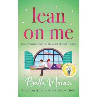 Afbeelding van Lean On Me: An unforgettable, emotional read from NUMBER ONE BESTSELLER Beth Moran for 2024