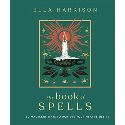 Afbeelding van The Book of Spells: 150 Magickal Ways to Achieve Your Heart&#039;s Desire