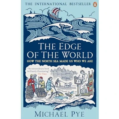 Afbeelding van Edge of the World: How North Sea Made Us Who We Are