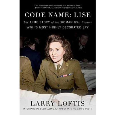 Afbeelding van Code Name Lise the True Story of Woman Who Became WWII&#039;s Most Highly Decorated Spy